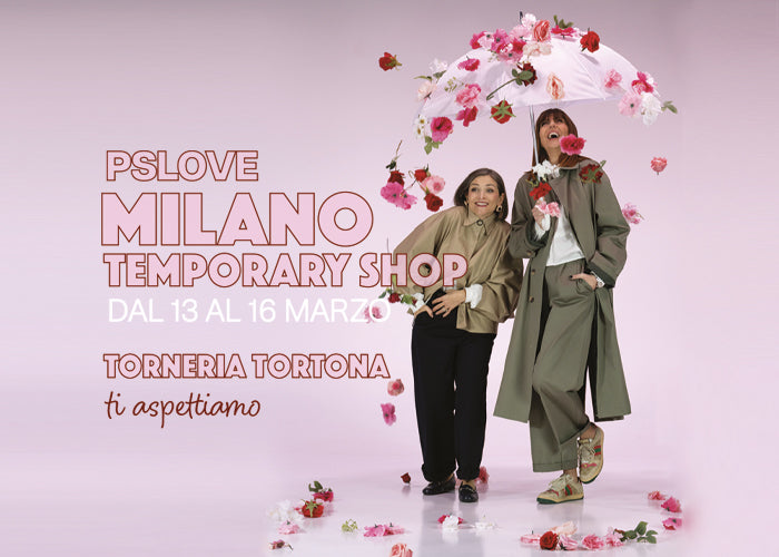 PSLOVE torna a Milano! 🛍️