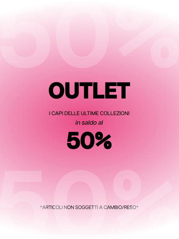 OUTLET - CAPI NON SOGGETTI A CAMBIO/RESO